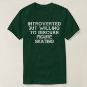 Introverted maar het Factureren om Cijfer te bespr T-shirt (Design voorkant)