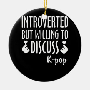 Introverted maar het Willing om K-Pop te bespreken Keramisch Ornament