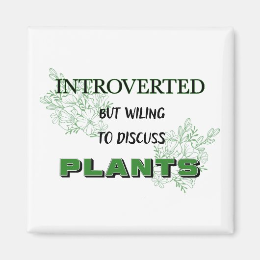 Introverted maar het Willing om Planten Magnet te (Voorkant)