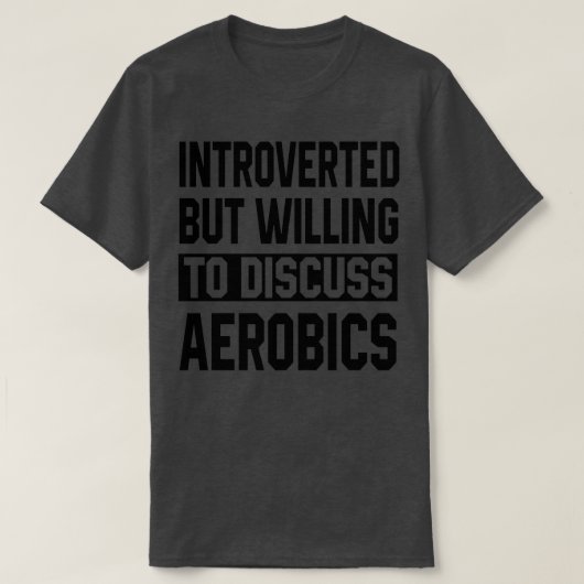 Introverted, maar wel bereid om de luchtvaartindus t-shirt (Design voorkant)
