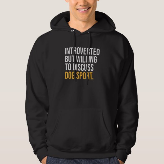 Introverted, maar wel bereid om te discussiëren ov hoodie (Voorkant)