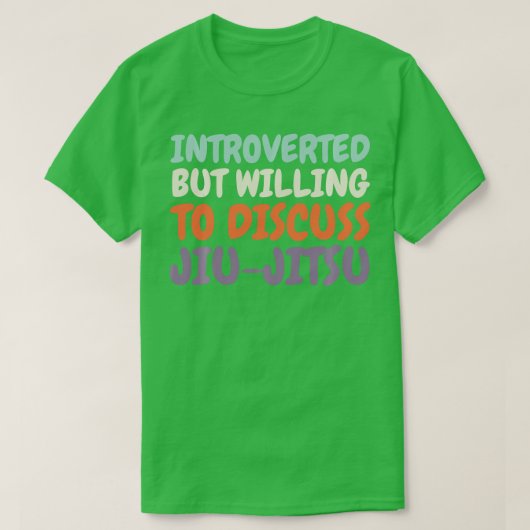 Introverted maar Willing om Jiujitsu Lover te besp T-shirt (Design voorkant)