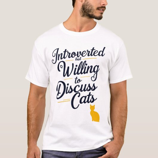 Introverted maar Willing om Katten te bespreken T-shirt (Voorkant)