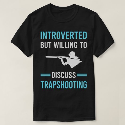 Introverted Trapshooting Trap Shooting Clay Target T-shirt (Design voorkant)