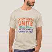 Introverten verenigen zich in kleine groepen t-shirt (Voorkant)