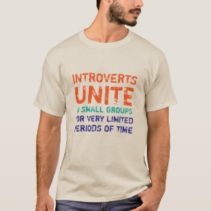 Introverten verenigen zich in kleine groepen t-shirt