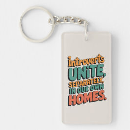 Introverten verenigen zich... In onze eigen huizen Sleutelhanger