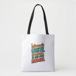 Introverten verenigen zich... In onze eigen huizen Tote Bag