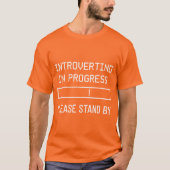 Introverting in Real Time T-shirt (Voorkant)