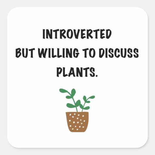 Introverts en planten vierkante sticker (Voorkant)