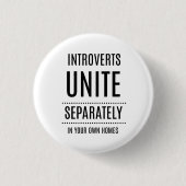 Introverts UNITE Funny Button (Voorkant)