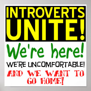 Introverts Unite Funny Poster Sign