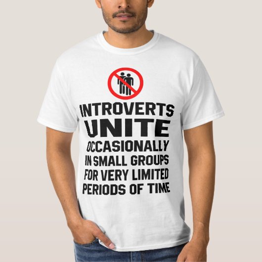 Introverts unite occasionally in small group t-shirt (Voorkant)