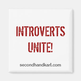 INTROVERTS UNITE! Square magnet
