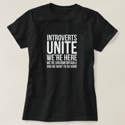 Introverts Unite T-Shirt (Design voorkant)