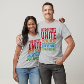 INTROVERTS UNITE T-Shirt (Unisex)