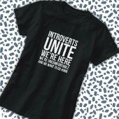 Introverts Unite T-Shirt