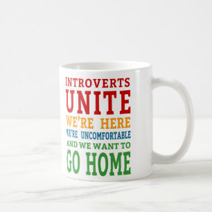 Introverts Unite - We zijn hier en willen naar hui Koffiemok