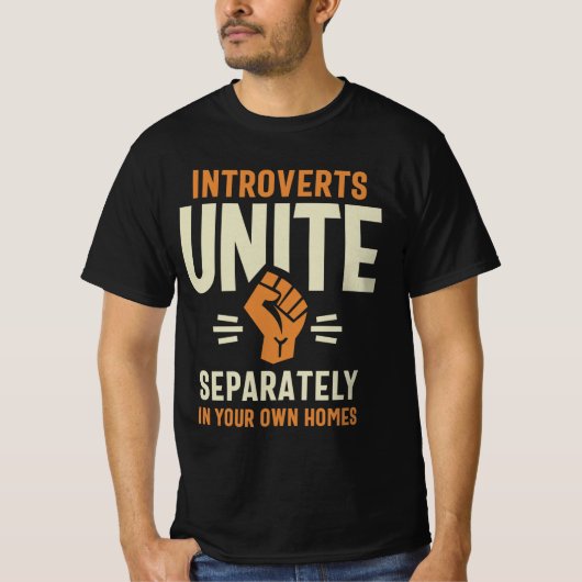 Introverts verenigen afzonderlijk Funny Quote T-shirt (Voorkant)