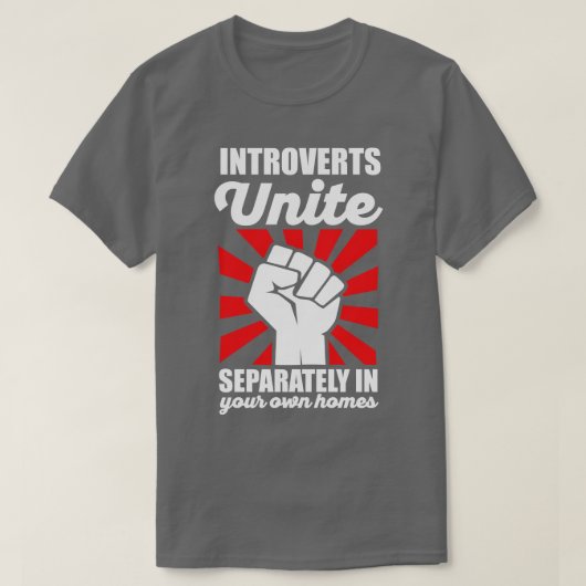 Introverts verenigen apart in je homes antisoi t-shirt (Design voorkant)