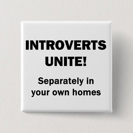 Introverts verenigen. vierkante button 5,1 cm (Voorkant)