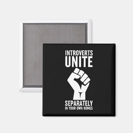 Introverts verenigen zich apart in uw eigen woning magneet (Voorkant / Achterkant)