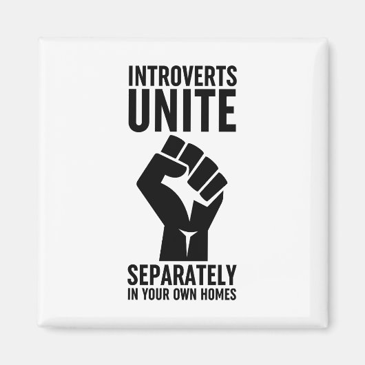 Introverts verenigen zich apart in uw eigen woning magneet (Voorkant)