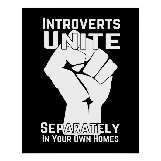 Introverts verenigen zich apart in uw eigen woning perfect poster (Voorkant)