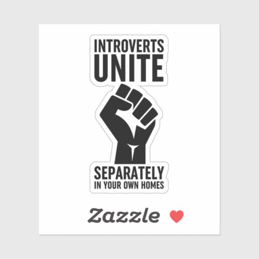Introverts verenigen zich apart in uw eigen woning sticker (Vel)