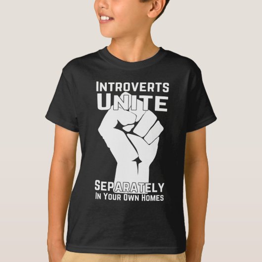 Introverts verenigen zich apart in uw eigen woning t-shirt (Voorkant)
