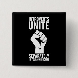 Introverts verenigen zich apart in uw eigen woning vierkante button 5,1 cm
