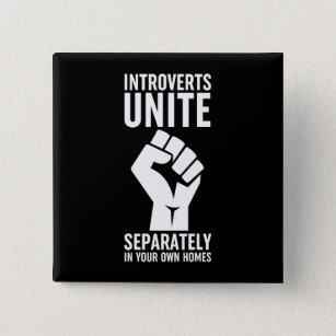 Introverts verenigen zich apart in uw eigen woning vierkante button 5,1 cm