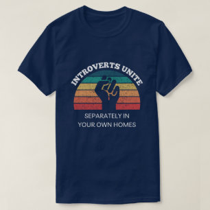 Introverts verenigt zich in je eigen huis in grapp t-shirt