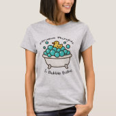 Intrusive Thoughts & Bubble Baths T-shirt (Voorkant)