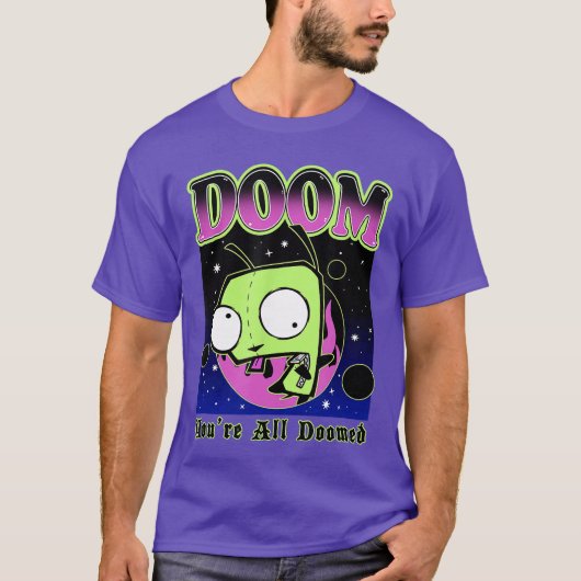 Invader Zim Gir Doom Space Youre All Doomed Slogan T-shirt (Voorkant)