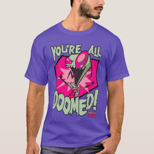 Invader Zim Youre All Doomed Dark Humor Nickelodeo T-shirt (Voorkant)