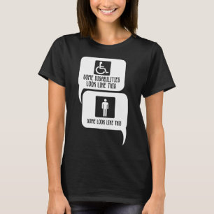 Invaliditeit BiPolar Autisme Bewustheid Sommige li T-shirt