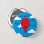 Invaliditeit houdt me niet neer!: ronde button 5,7 cm (Voorkant /achterkant)