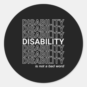 Invaliditeit is geen slecht woord, Happy Disabilit Ronde Sticker