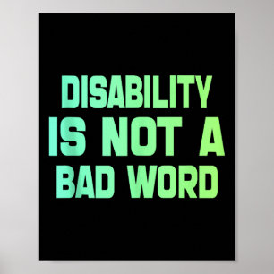 Invaliditeit is geen slecht woord tijd door invali poster