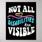 Invaliditeit shirt Niet alle handicaps zijn zichtb Poster (Voorkant)