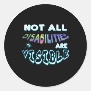 Invaliditeit T-shirt Niet alle handicaps zijn zich Ronde Sticker