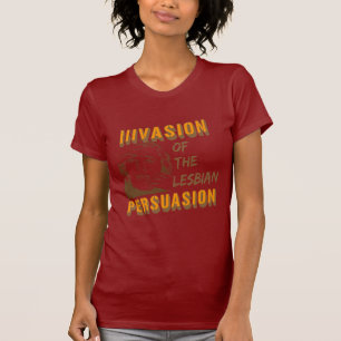 Invasie van de lesbische onderdrukking t-shirt