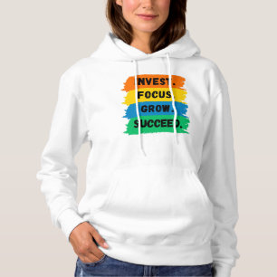Investeer, Focus, Grow, Succes motivatie slogan Hoodie