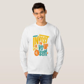 Investeer in jezelf Motivatie T-Shir T-shirt (Voorkant volledig)