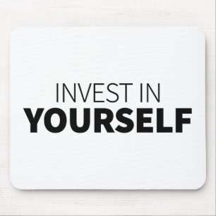 Investeer in jezelf Quote Art Investing Stimuleer  Muismat