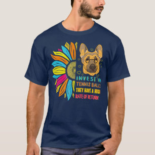 Investeer in Tennis Balls die veel geld hebben T-shirt