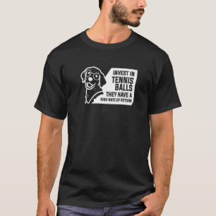 Investeer in Tennis Balls die veel geld hebben T-shirt