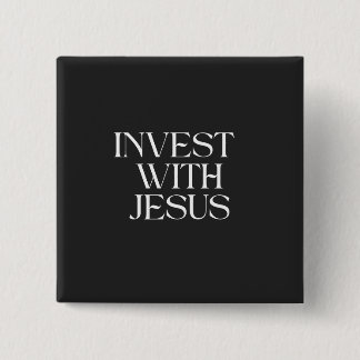 Investeer met Jezus-knop Vierkante Button 5,1 Cm