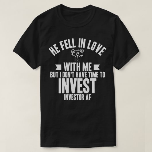 Investeerder Hij werd verliefd T-shirt (Design voorkant)